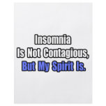 Insomnia Is Not Contagious.. flyers