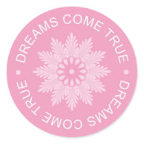 Inspirational 3 Word Quotes ~Dreams Come True~ Round Sticker