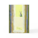 Inspirational art He Should Know Bunny rabbit cards