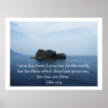 Inspirational Bible Verse John 17:9 posters