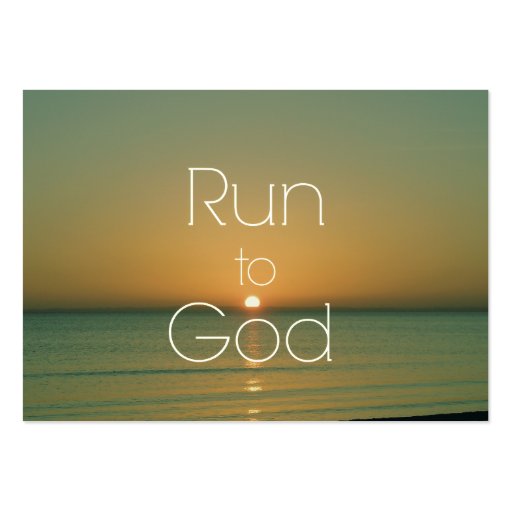 Inspirational Christian Quote Run to God Business Cards