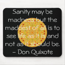Inspirational Don Quixote quote Mousemats