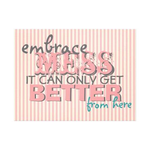 Inspirational Funny Wall Art with Style Gallery Wrap Canvas Zazzle