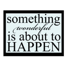 Inspirational Something Wonderful Postcard