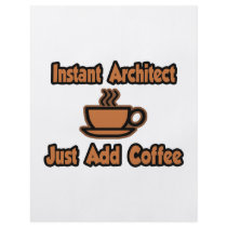 Instant Architect...Just Add Coffee