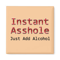 Instant Asshole Just Add Alcohol red