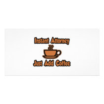 Instant Attorney...Just Add Coffee