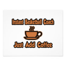 Instant Basketball Coach...Just Add Coffee Personalized Invitation