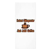 Instant Chiropractor...Just Add Coffee Rack Card Template