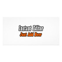 Instant Editor...Just Add Beer