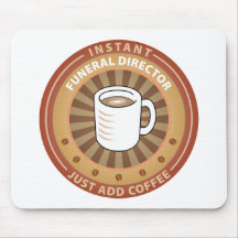 Instant Funeral Director Mouse Pads