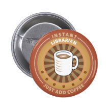 Instant Librarian Pinback Button