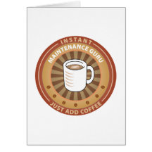 Instant Maintenance Guru Greeting Card