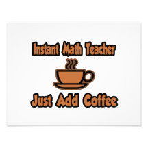 Instant Math Teacher...Just Add Coffee Personalized Invitation