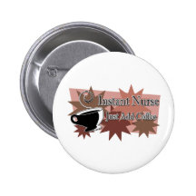 Instant Nurse Just Add Coffee Pinback Button