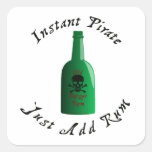 Instant Pirate Just Add Rum Square Sticker