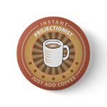 Instant Projectionist buttons