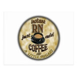 INSTANT RN - JUST ADD COFFEE POSTCARD