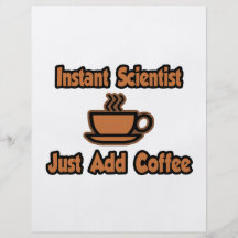Instant Scientist...Just Add Coffee Personalized Flyer