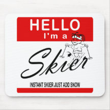 Instant Skier Just Add Snow Mouse Pads