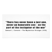 Instigator of War Quote by Samuel L. Clemens Photo Card