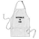 Institionalize The Cook! Aprons
