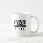 Insulting Mug #4 - Introduction. Unusual gift. mugs