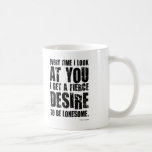Insulting Mug #5 - Desire. Unusual gift. mugs