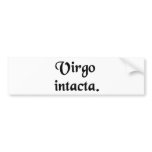 Intact virgin. bumper stickers