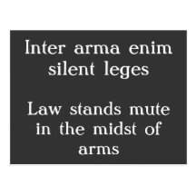 Inter arma enim silent leges post card