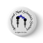 International Mad Scientist's Society Button