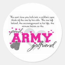 Into a Soldier's eyes - Proud Army Girlfriend Round Stickers