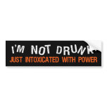 INTOXICATED bumpersticker