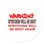INTRUDERS WILL BE SHOT STICKER