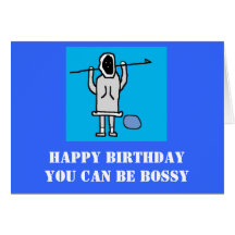Inupiaq Man (2), HAPPY BIRTHDAYYOU CAN BE BOSSY Greeting Cards