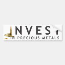 Invest in Precious Metals 1 - plain Bumper Stickers