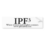 IPF³ Bumper Sticker bumper stickers