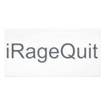 iRageQuit Rage Quitting Gamer Customized Photo Card