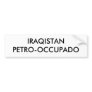 IRAQISTANPETRO-OCCUPADO BUMPER STICKERS