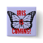 Iris is coming! pin