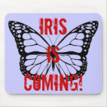 Iris is coming! mouse pad
