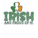 Irish And Proud Of It t-shirts