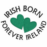 IRISH BORN, FOREVER IRELAND Ladies T-Shirt embroidered shirts