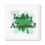 Irish by adoption fridge magnets