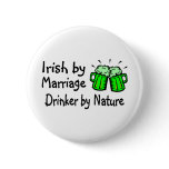 Irish By Marriage Drinker By Nature 2 buttons