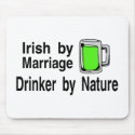 Irish By Marriage Drinker By Nature 2 mousepads