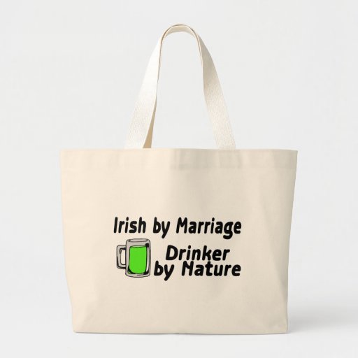 Irish By Marriage Drinker By Nature Canvas Bag