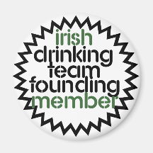 Irish Drinking Team Founding Member Fridge Magnet