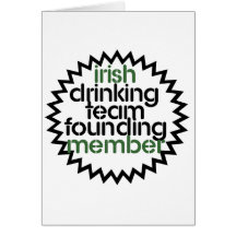 Irish Drinking Team Founding Member Greeting Card