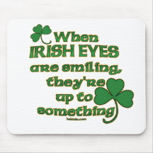 Irish Eyes Joke Mouse Pads